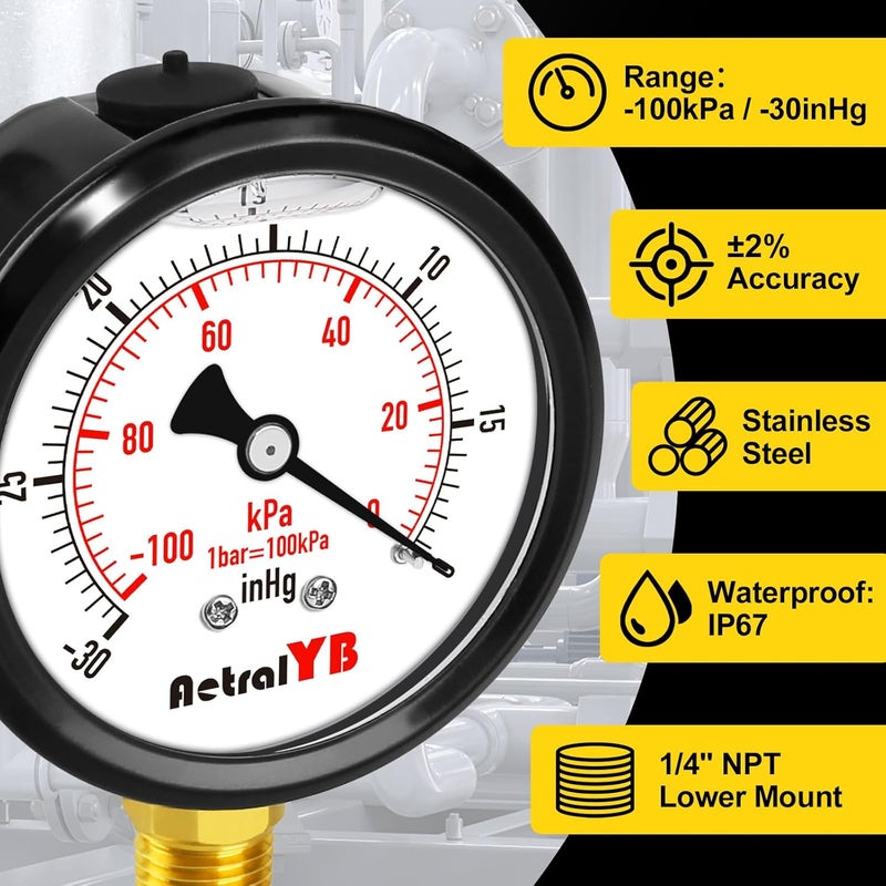 AetralYB 2.5 Inch Vacuum Gauge -30 inHg -100Kpa,304 Stainless Steel Case, Liquid Filled Vacuum Gauge, 2.5" Dial, 1/4" NPT Lower Mount, Vacuum Pressure Gauge for HVAC, Vacuum Pump,Vacuum Pressure Test - Image 2